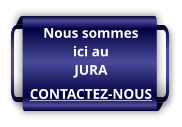 Nous sommes ici au JURA CONTACTEZ-NOUS