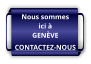 Nous sommes ici à GENÈVE CONTACTEZ-NOUS